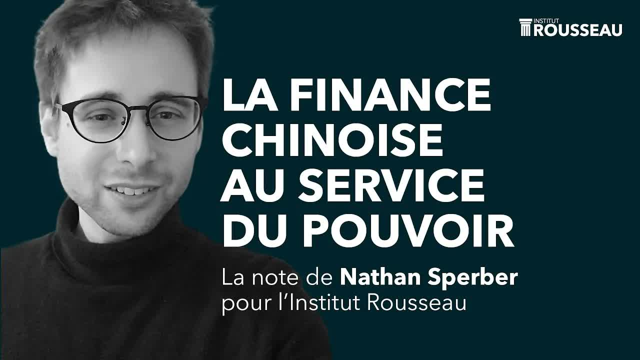 Nathan Sperber : la finance chinoise au service du pouvoir