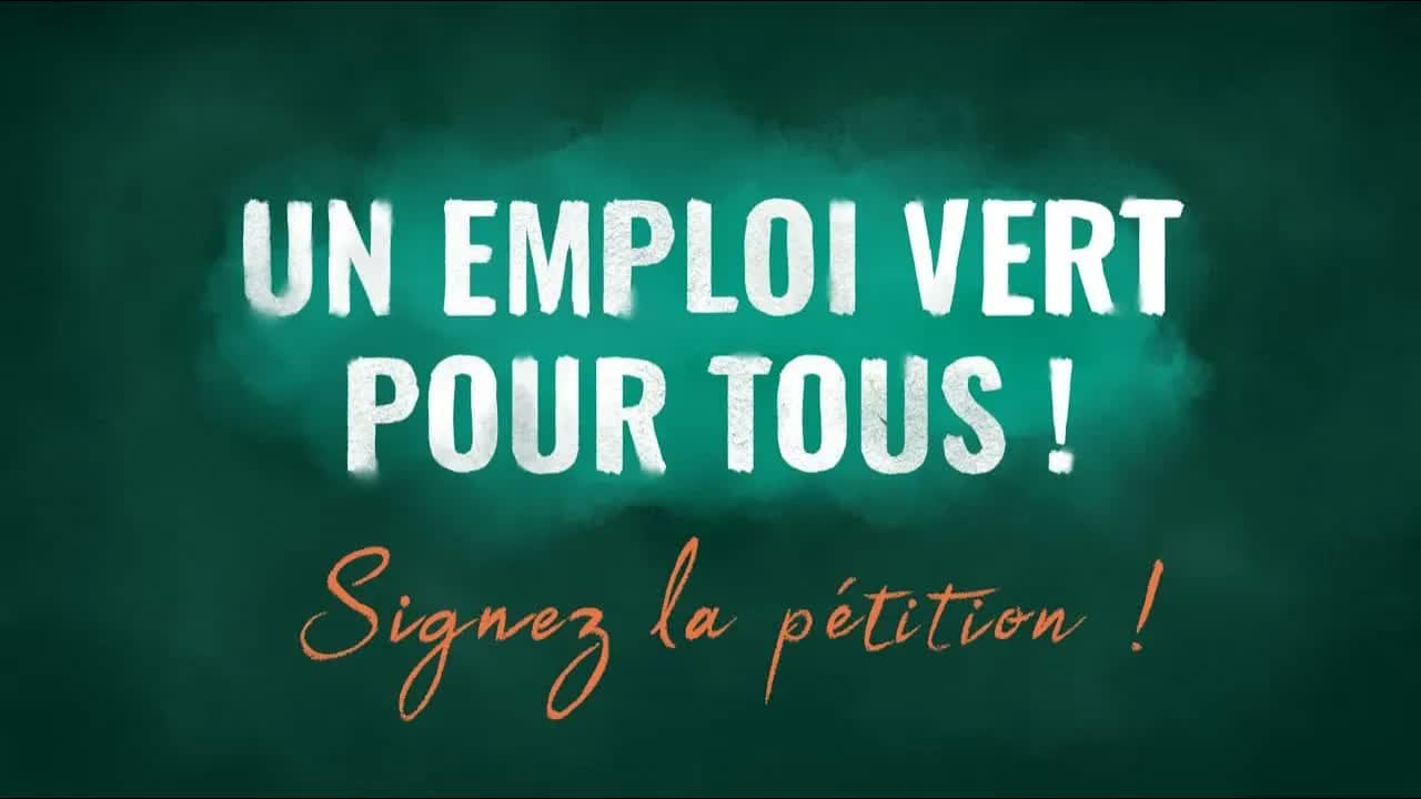 Un emploi vert pour tous ! Signez la pétition